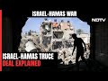 Explained: All About The Israel-Hamas Hostage Deal And Gaza Ceasefire
