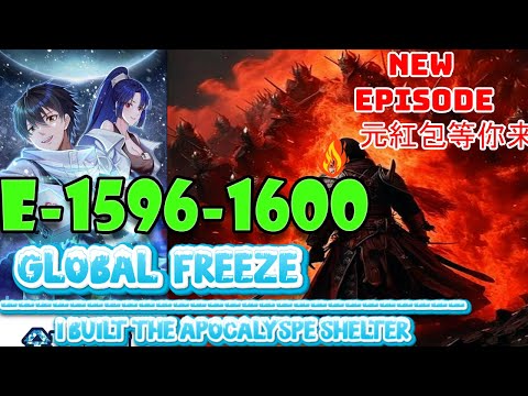 Global Freeze Episodes 1596 to 1600 I Built the Apocalypse Shelter #manga #doomsday #onep #muse