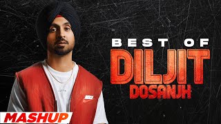 Best of DILJIT DOSANJH (Remix Mashup) DJ Anne Video HD