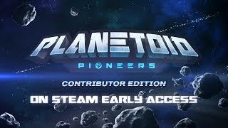 Planetoid Pioneers - Contributor Edition Launch Trailer