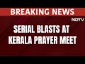Kerala Blast | Serial Blasts At Kerala Prayer Meet, Amit Shah Speaks To Pinarayi Vijayan