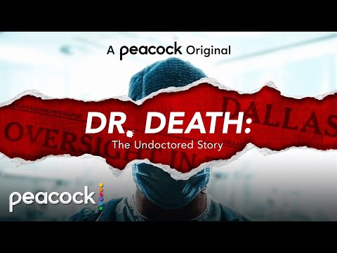 Dr. Death: The Undoctored Story'