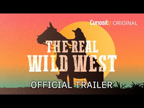 The Real Wild West'