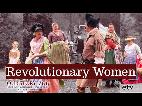 screenshot of youtube video titled The Secret History of Women in the American Revolution | Our Story, Too