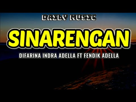 Sinarengan | Difarina Indra Adella ft Fendik Adella [Lirik Lagu]