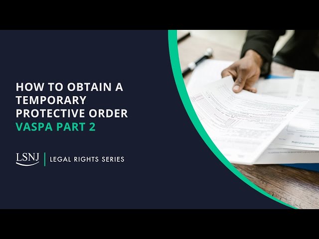 Sexual Assault Survivor Protection Act - How to Get a Temporary Protective Order. 2 of 3