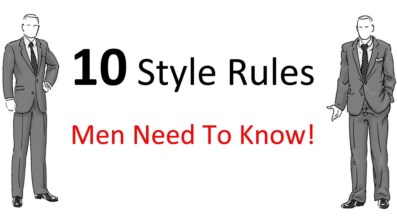 10 Style Rules Every Man Should Know | Men's Fashion Guidelines To ...