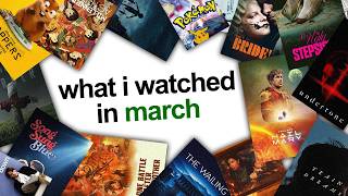 what i watched in march (2026)