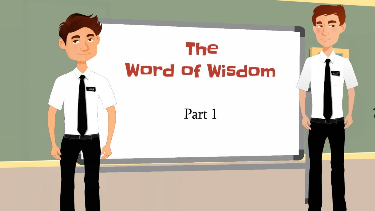 Word of Wisdom Part 1 Word of Wisdom Part 1