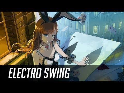 ► Best of ELECTRO SWING Mix September 2017 ◄ ~( ̄▽ ̄)~