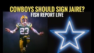 #DallasCowboys AM LIVE! Fish Report - #Cowboys Fish Should Sign CB Jaire Alexander?