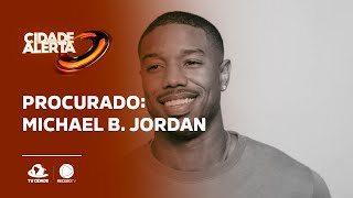 Michael B. Jordan procurado pela polícia? Entenda a história