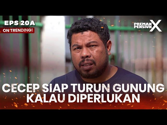 Cecep Siapa Buat Turun Membantu Kalau Kekurangan Orang - PREMAN PENSIUN X | Eps 20A Part 2