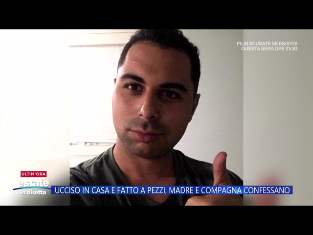 Ucciso e fatto a pezzi, madre e compagna confessano - Estate in diretta 31/07/2025