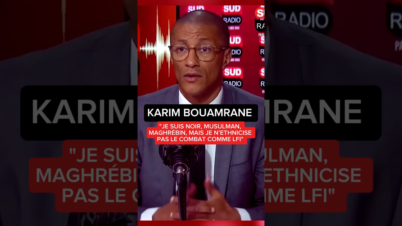 Karim Bouamrane : "Je suis noir, maghrébin, musulman, mais je n'ethnicise pas le combat comme LFI"