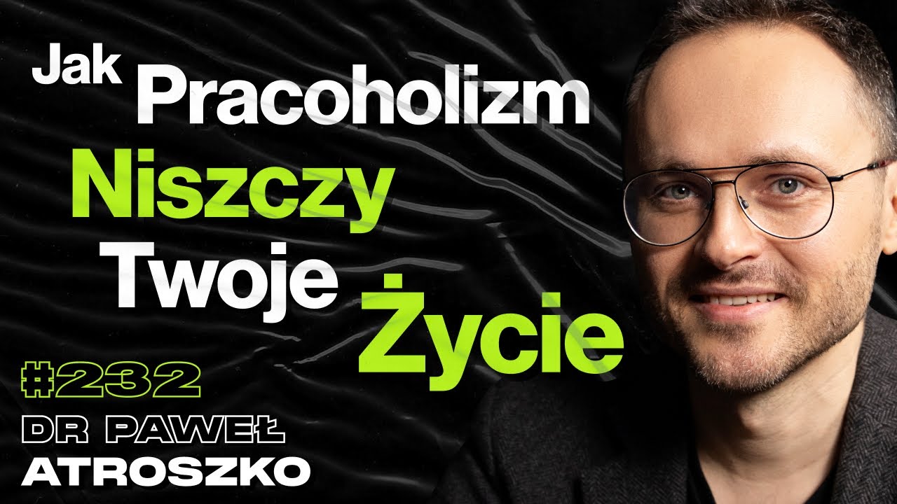 #232 Jak Być Tu i Teraz? Przepełnione Szpitale Psychiatryczne, Samobójstwa - dr Paweł Atroszko