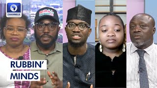 The Blame Game On The Woes Of Nigeria Continues, Analyzing 2023 Election Matters | Rubbin' Minds