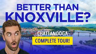 Chattanooga Tennessee COMPLETE Tour 2024 | Living In Chattanooga TN | Moving to Chattanooga TN
