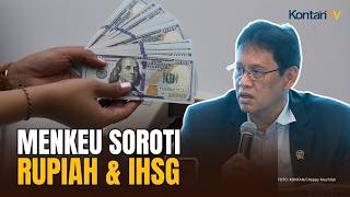 Menkeu Purbaya Soroti Pelemahan Rupiah dan IHSG, Bocorkan Kinerja APBN Klaim Defisit Mengecil