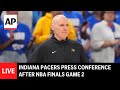 NBA Finals Game 2 LIVE: Indiana Pacers vs Oklahoma City Thunder post-match press conference