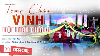 Trong Chúa Vinh Một Miền Thương | Sáng tác : Tôn Tẫn | Tb : Nhóm nhạc GP Vinh