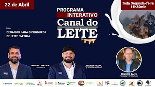 Canal do Leite Interativo - 22/04/2024