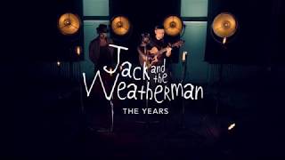 Jack and the Weatherman - The Years (Live Acoustic)