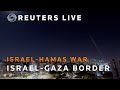 LIVE: View over the Israel-Gaza border
