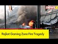 33 People Killed in Rajkot Gaming Zone Fire Tragedy | Gujarat CM Announces Ex-Gratia | NewsX
