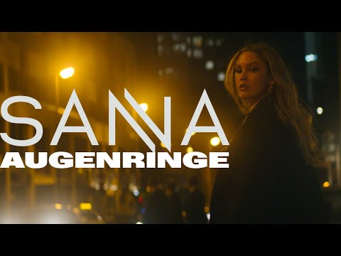 SANNA - Augenringe (Offizielles Musikvideo)