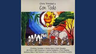 Chris Trinidad - Chris Trinidad y Con Todo: La Esencia De La Intencion