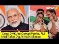 Cong, DMK Are Corrupt Parties | PM Modi Takes Jibe At INDIA Alliance | NewsX