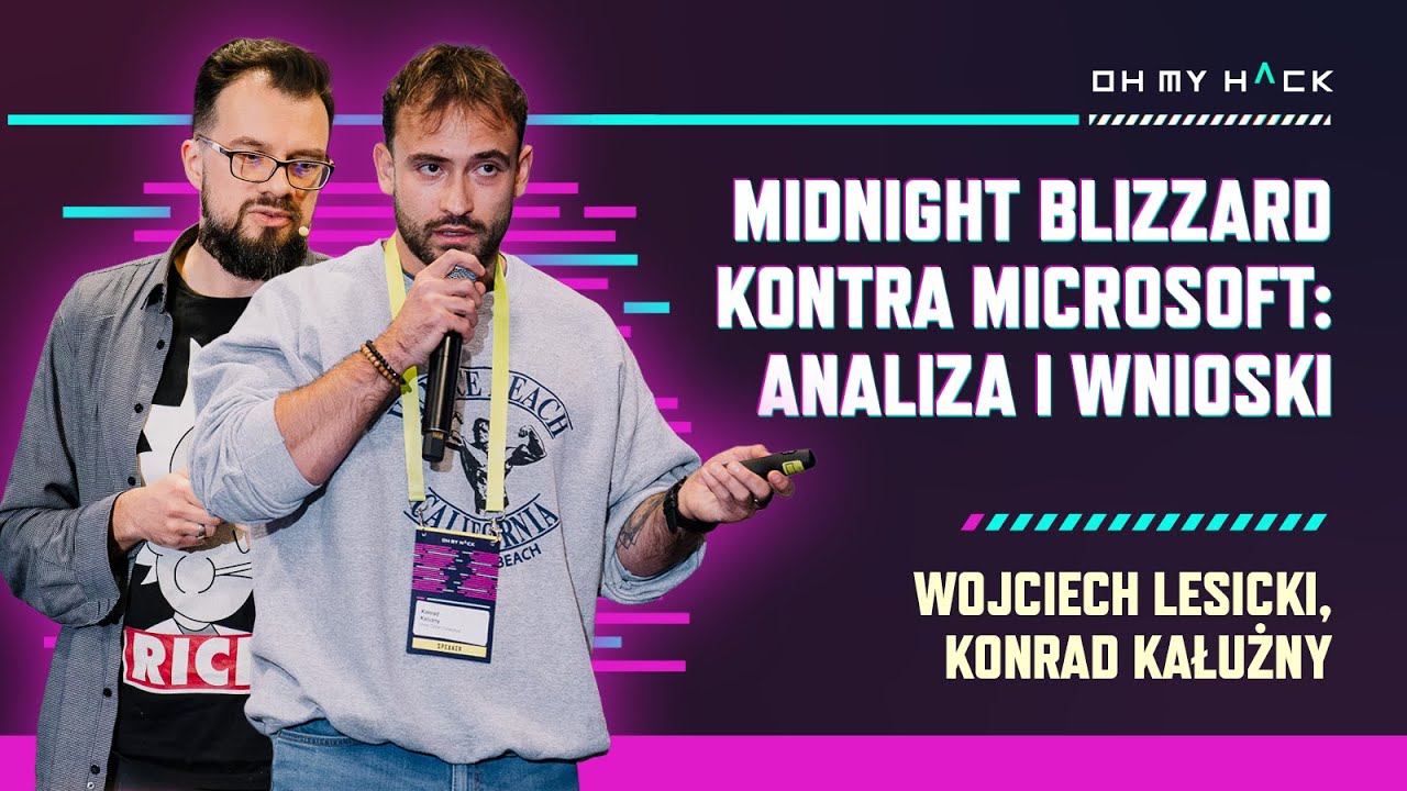 Konrad Kałużny, Wojciech Lesicki: Midnight Blizzard kontra Microsoft: Analiza i wnioski | OMH 2024