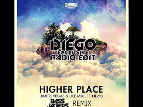 Dimitri Vegas & Like Mike Feat Ne-Yo - Higher Place (Diego Exclusive Radio Edit)