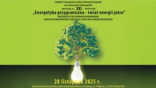 XXI KONFERENCJA "ENERGETYKA PRZYGRANICZNA - ŚWIAT ENERGII JUTRA"