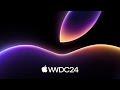 WWDC 2024  June 10  Apple
