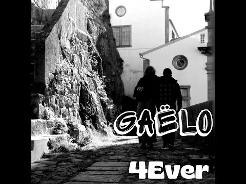 Gaëlo - 4Ever 