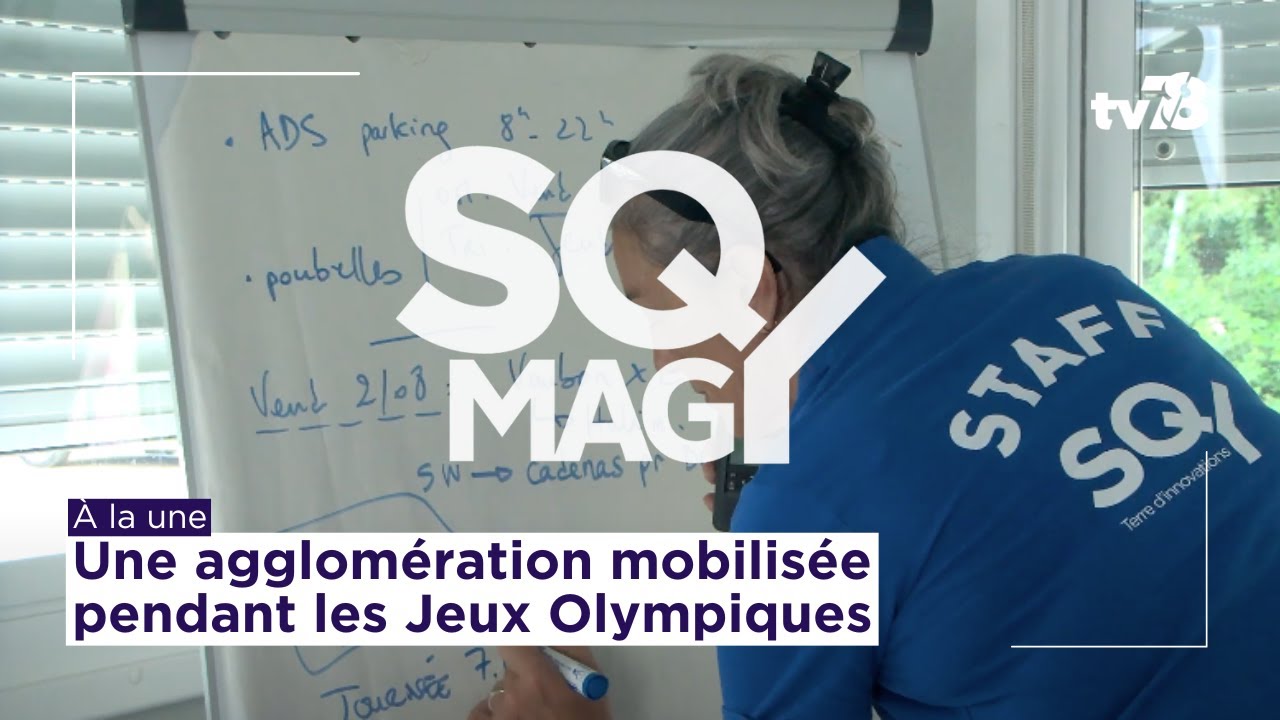 SQY Mag : une agglomération mobilisée pour accueillir les spectateurs de Paris 2024