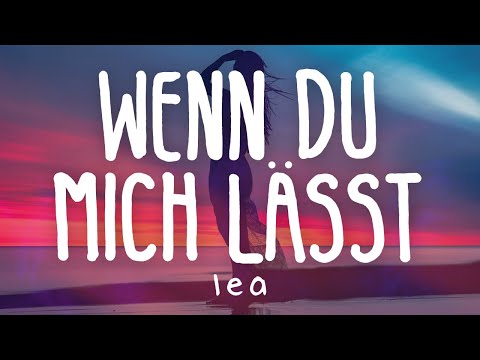 LEA - Wenn du mich lässt (Lyric Video)