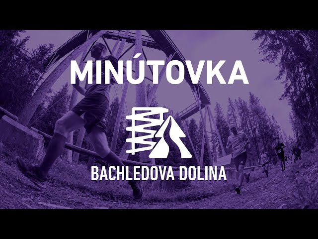 MINÚTOVKA BEHAJ LESMI BACHLEDOVA DOLINA 2022