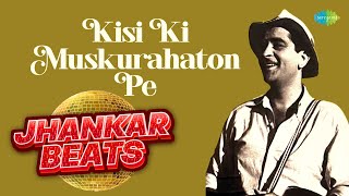 Kisi Ki Muskurahaton Pe (Jhankar Beats) ~ DJ Harshit Shah Video song
