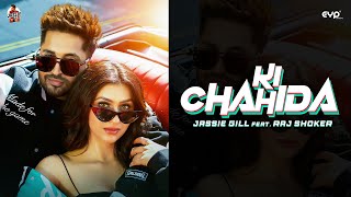 Ki Chahida ~ Jassie Gill & Gurlez Akhtar ( Ep : Gill Skill) | Punjabi Song Video HD