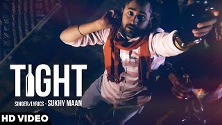 Tight – Sukhy Maan Video HD
