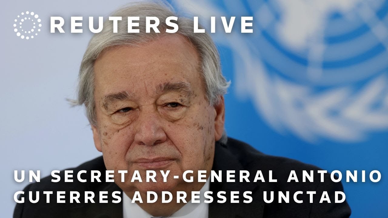 LIVE: UN Secretary-General Antonio Guterres addresses Trade and Development conference