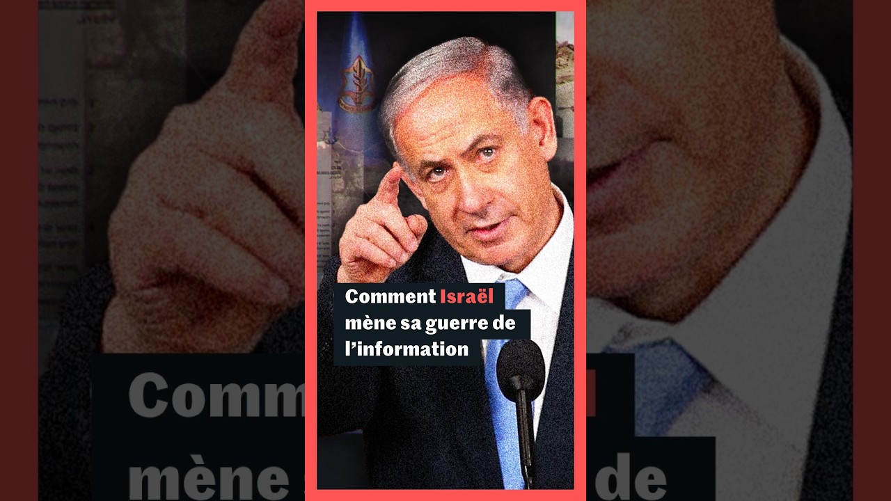 Comment Israël mène sa guerre de l'information