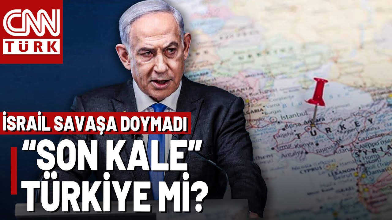 "Nihai Amaç Türkiye" İsrail'in Asıl Hedefi Türkiye Mi? Savaşa Hazırlık Yapılmalı Mı?