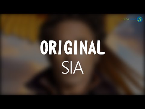 Sia - Original (from the Dolittle soundtrack) (Lyrics)