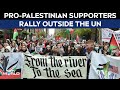 Pro-Palestinian Supporters Rally Outside The UN In New York; Demand End Of Genocide In Gaza