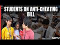 Anti Cheating Bill | Great Move: Students On Centres Anti-Cheating Bill