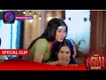 Kaisa Hai Yeh Rishta Anjana | 15 May 2024 | Special Clip | Dangal TV
